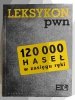 LEKSYKON PWN 120 000 HASEŁ W ZASIĘGU RĘKI